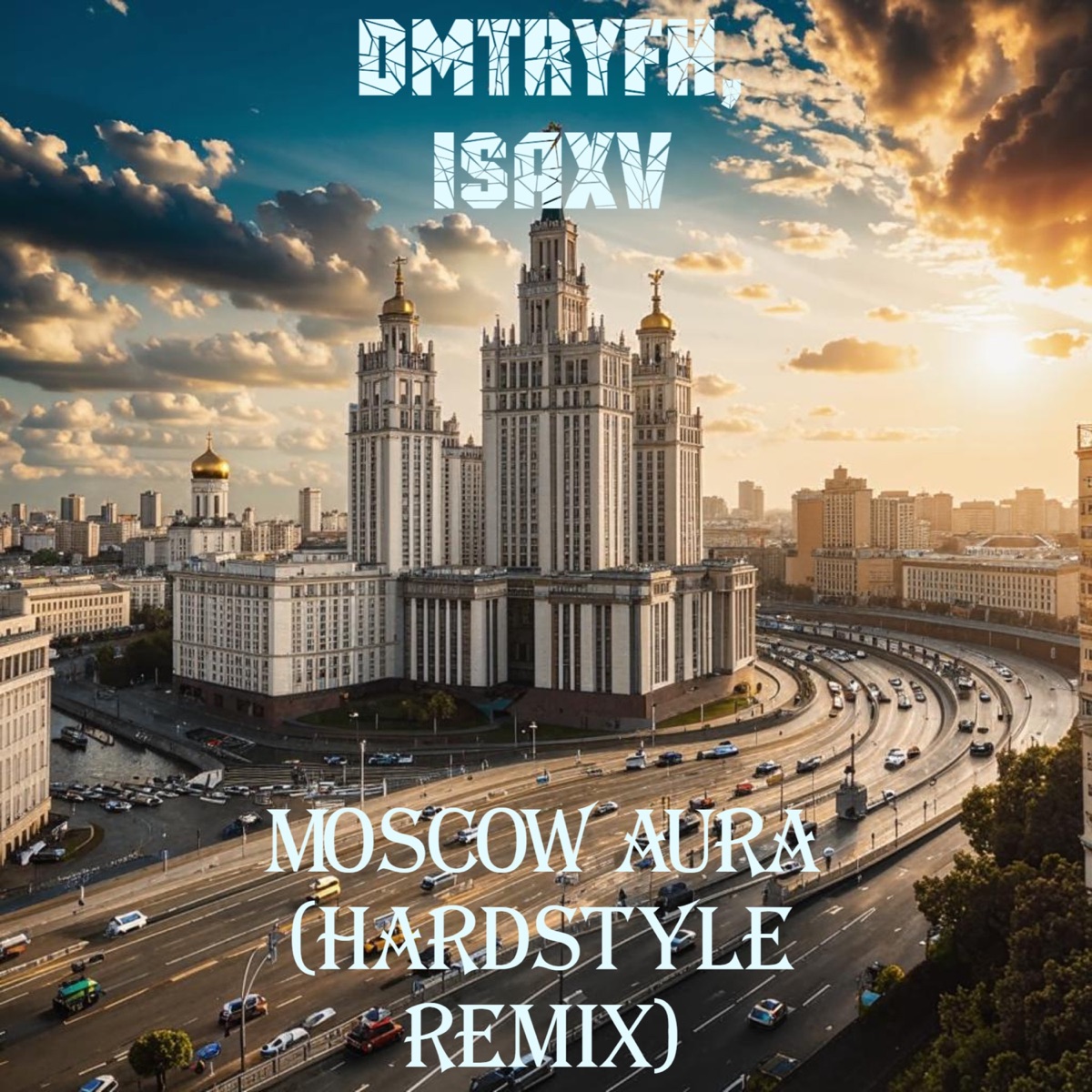 MOSCOW AURA (Hardstyle Remix) - Single by DMTRYFH & ISAXV album cover