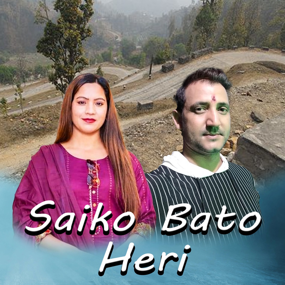 Saiko Bato Heri - Single by Nisha Rawal & Ram Chandra Kafle album cover