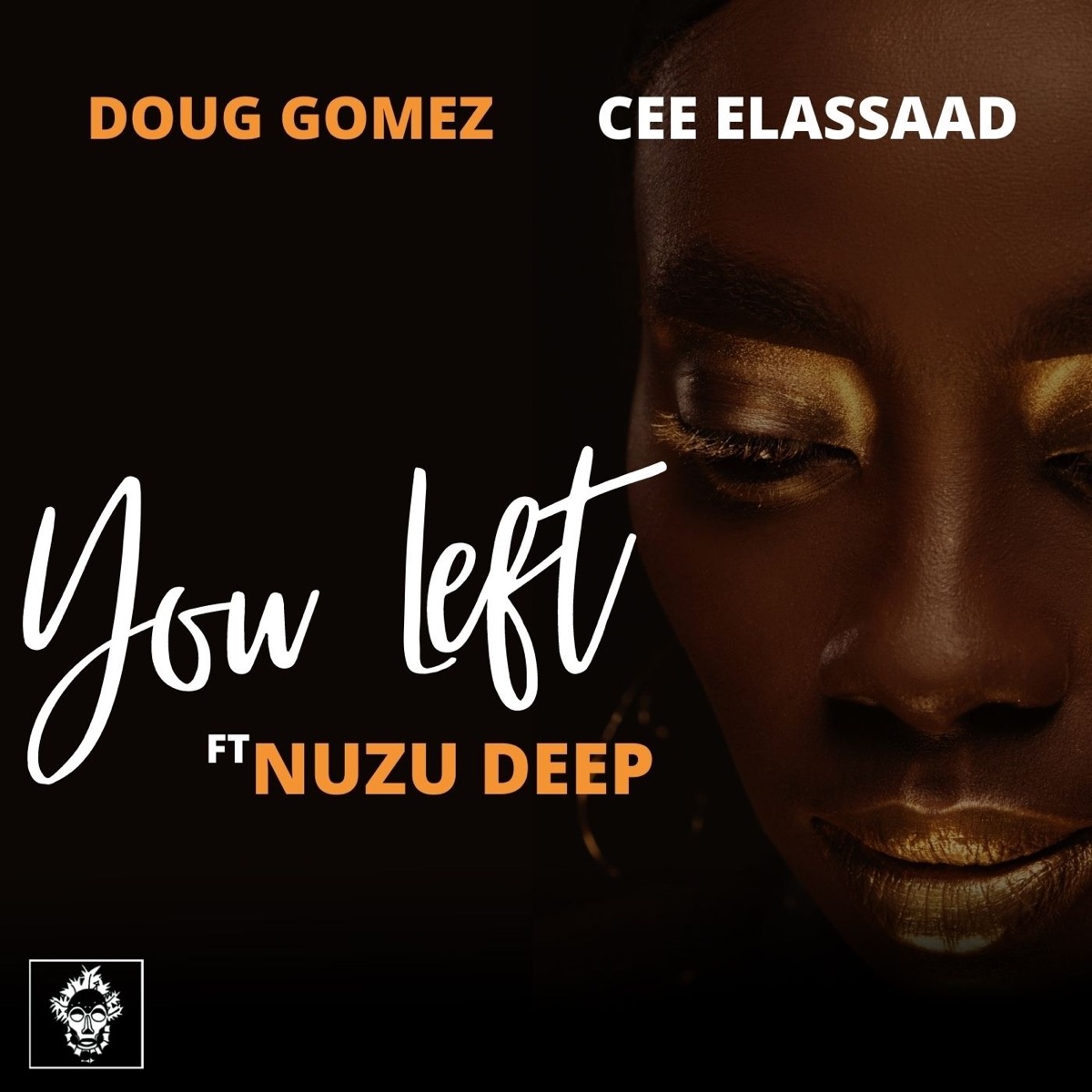 You Left (feat. Nuzu Deep) - EP by Doug Gomez & Cee ElAssaad album cover