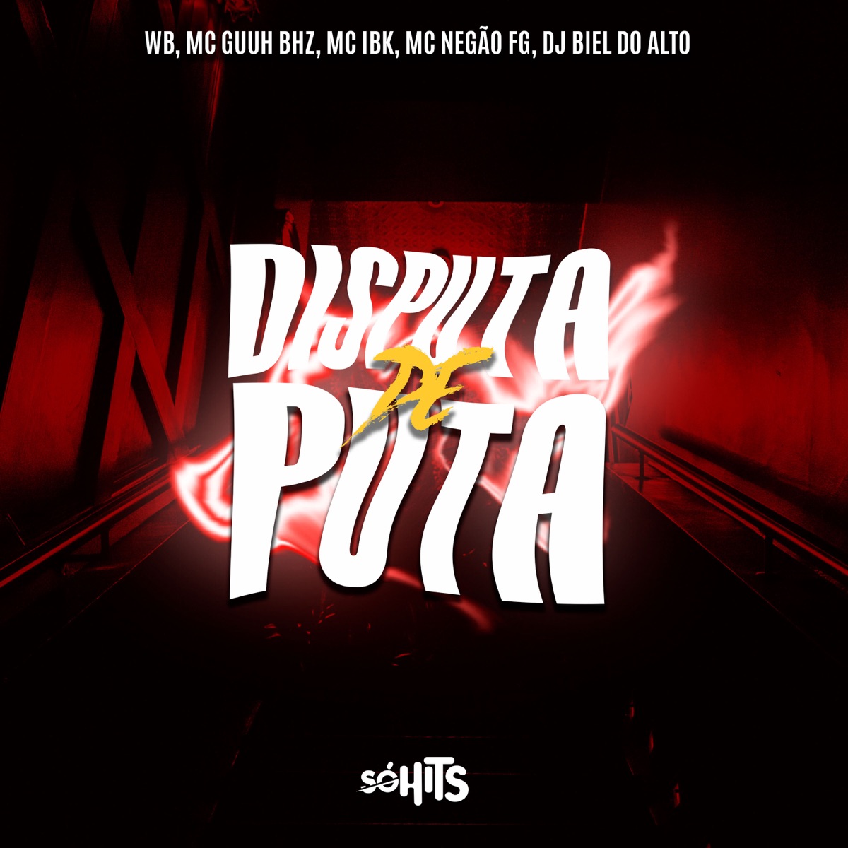 Disputa de Puta (feat. DJ BIEL DO ALTO & Mc Negão FG) - Single by WB, MC GUUH BHZ & Mc Ibk album cover