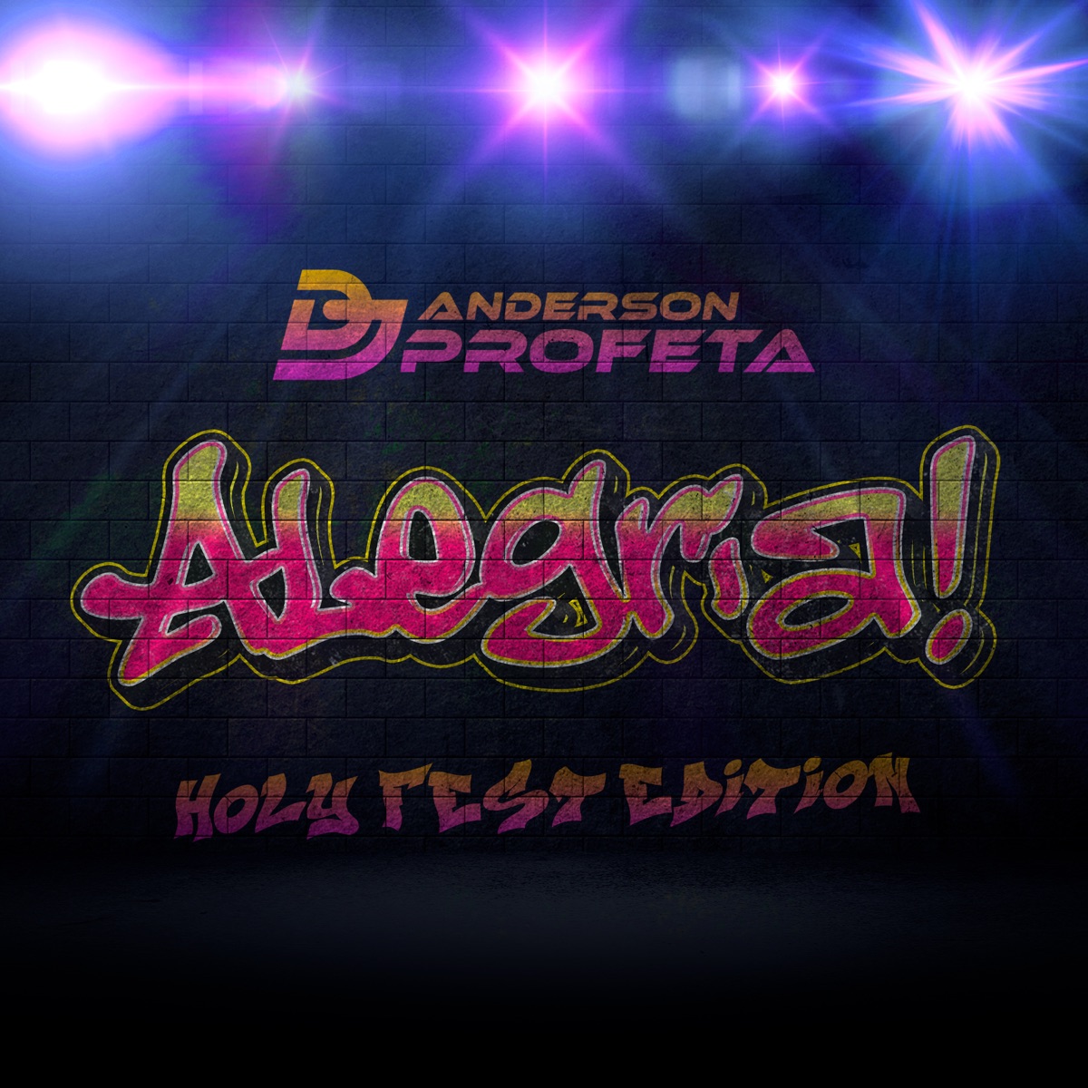 Alegria! (Holy Fest Edition) - Single by Deejay Anderson Profeta album cover