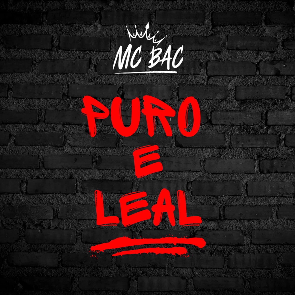 Puro e Leal - Single by Mc Bac album cover