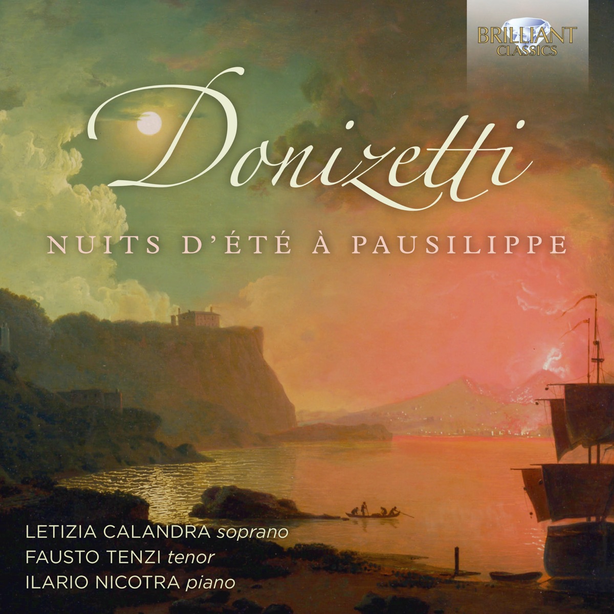 Donizetti: Nuits d'été à pausilippe by Letizia Calandra, Fausto Tenzi & Ilario Nicotra album cover