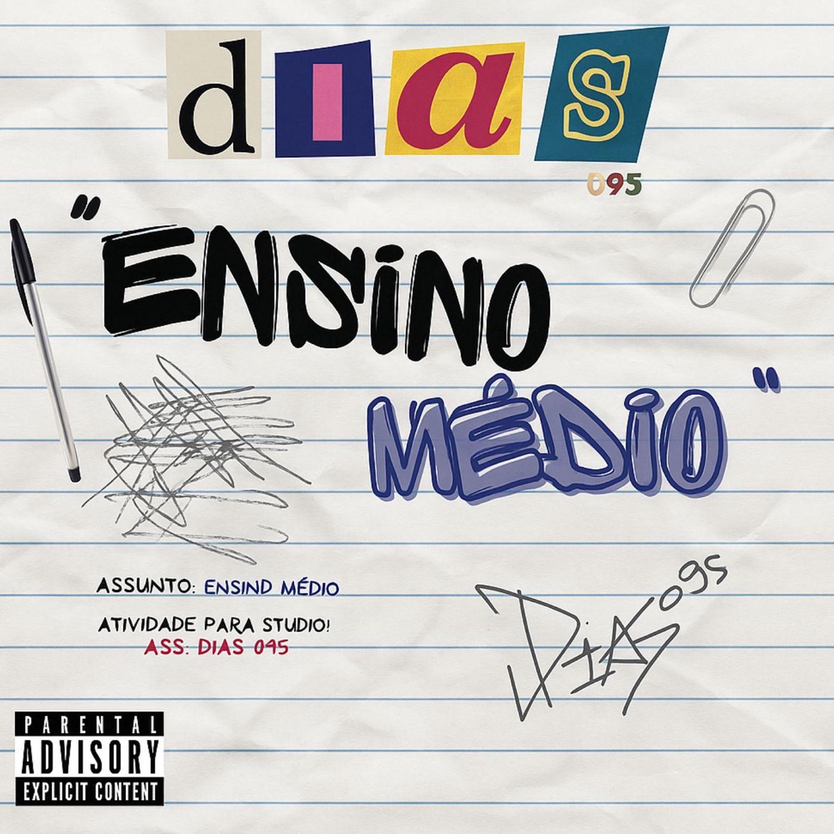 ENSINO MÉDIO - Single by Dias095 album cover