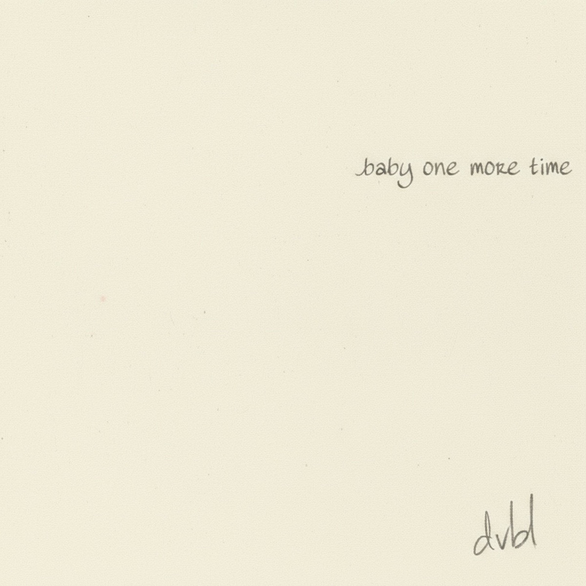 ...Baby One More Time (Acoustic) - Single by Third Date & DVBL album cover