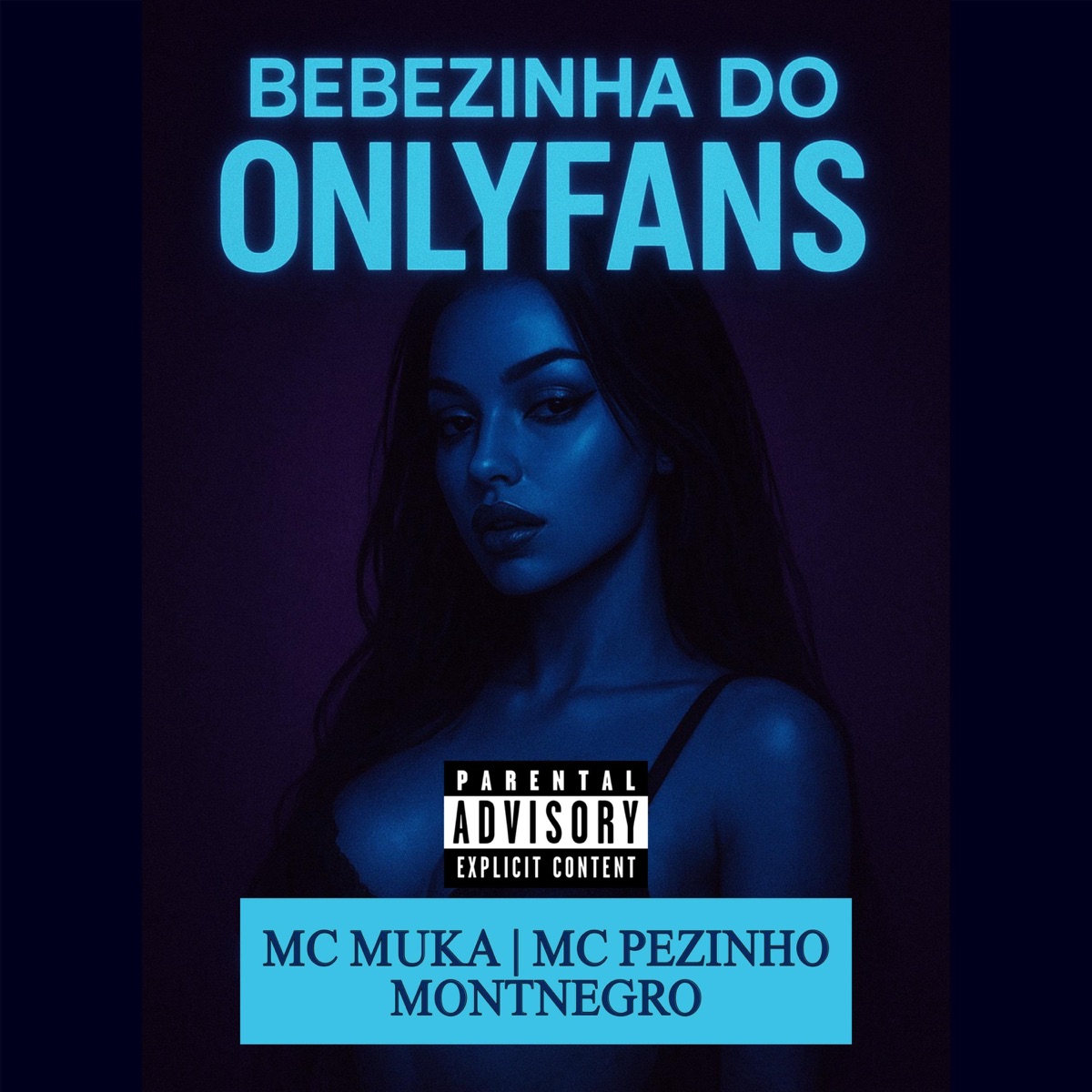 Bebezinha do Onlyfans - Single by MC Muka, Montnegro, MC Pezinho & TypeHet album cover