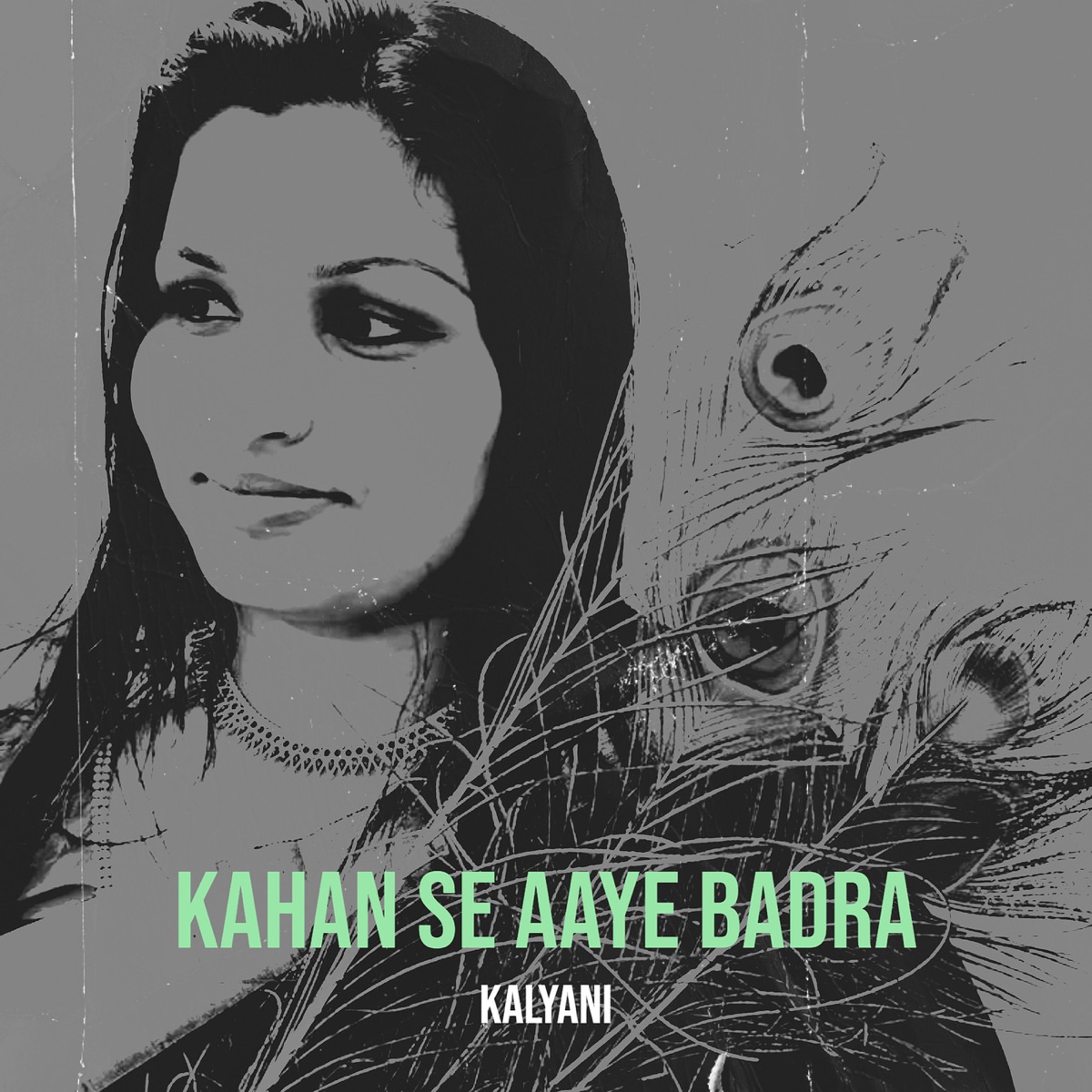 Kahan Se Aaye Badra - Single by kalyani album cover
