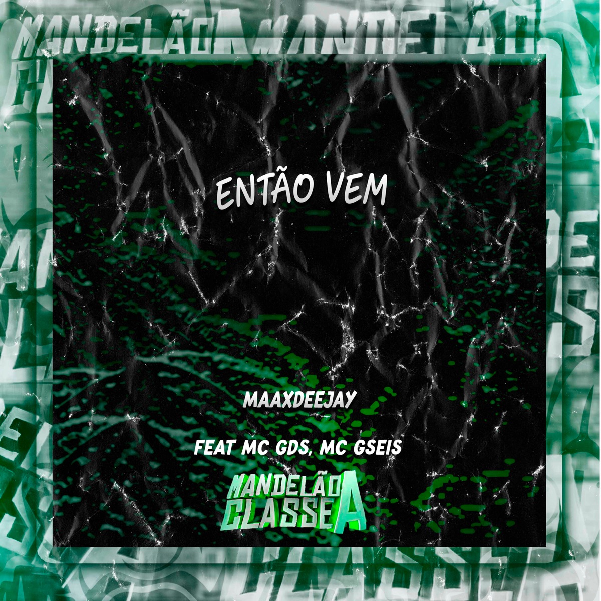 Então Vem (feat. MC GDS & MC GSEIS) - Single by MAAXDEEJAY album cover