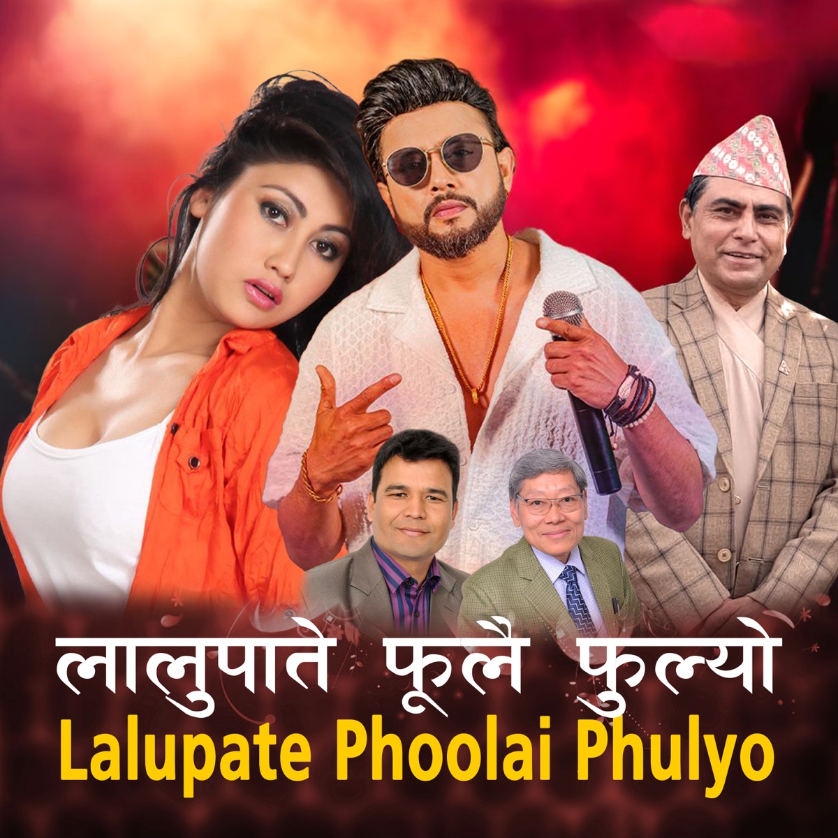 Lalupate Phoolai Phulyo (feat. Durgesh Thapa & Sampada Baniya) - Single by Dr. Rai & Manohari Thapa album cover