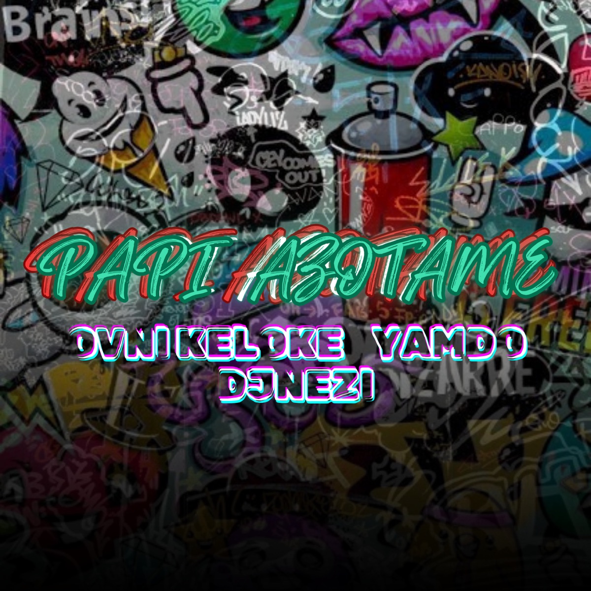 Papi Azotame - Single by Ovni Keloke, Yamdo & DJ Nezi album cover
