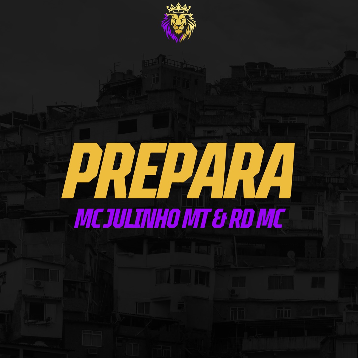 Prepara - Single by MC Julinho MT & RD MC album cover