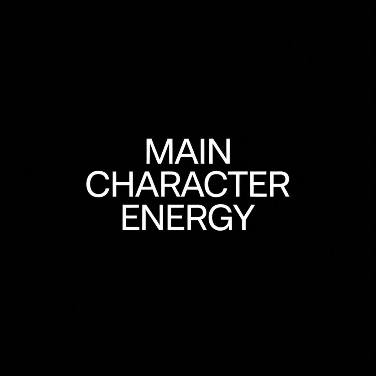 MAIN CHARACTER ENERGY - Single by fofrccino album cover