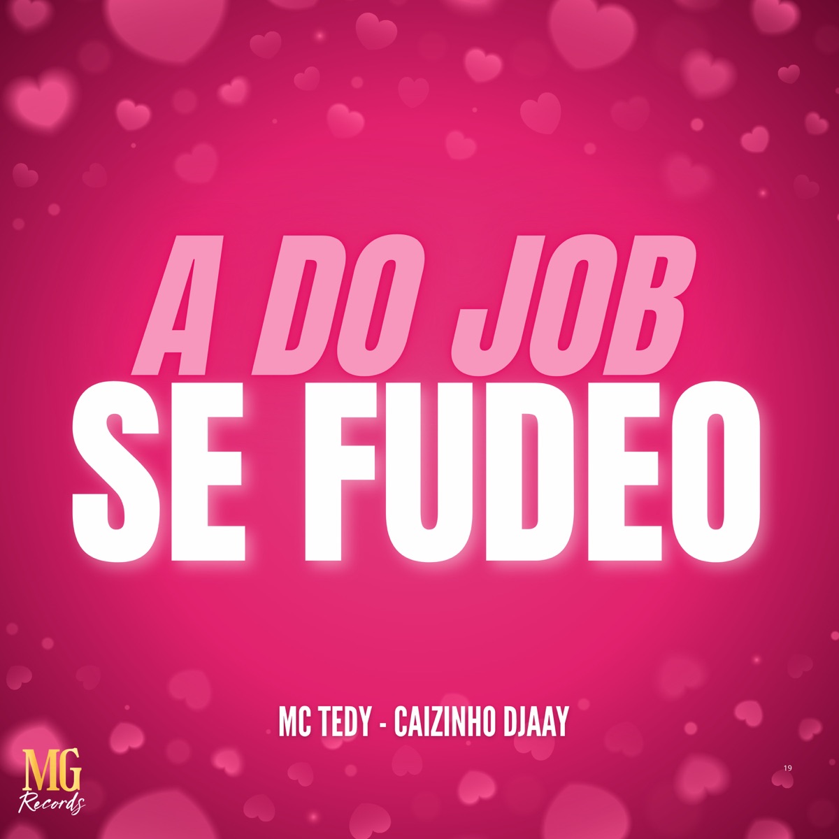 A Do Job Se Fudeo - Single by CAIZINHO DJAAY & Mc Tedy album cover
