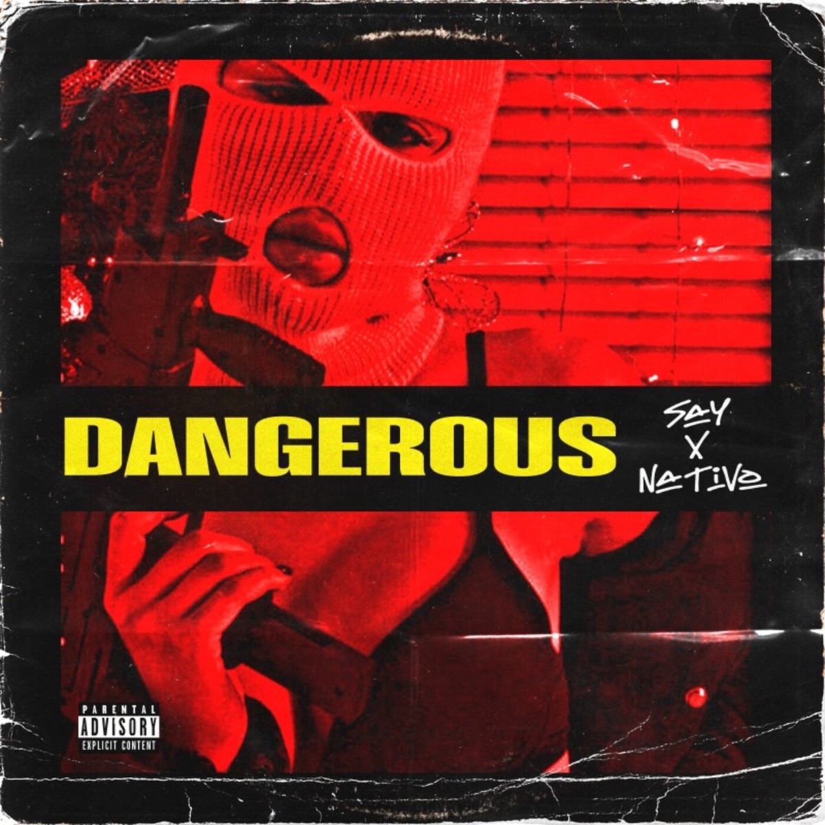 Dangerous (feat. Nativo "El Pakistán") - Single by Say album cover