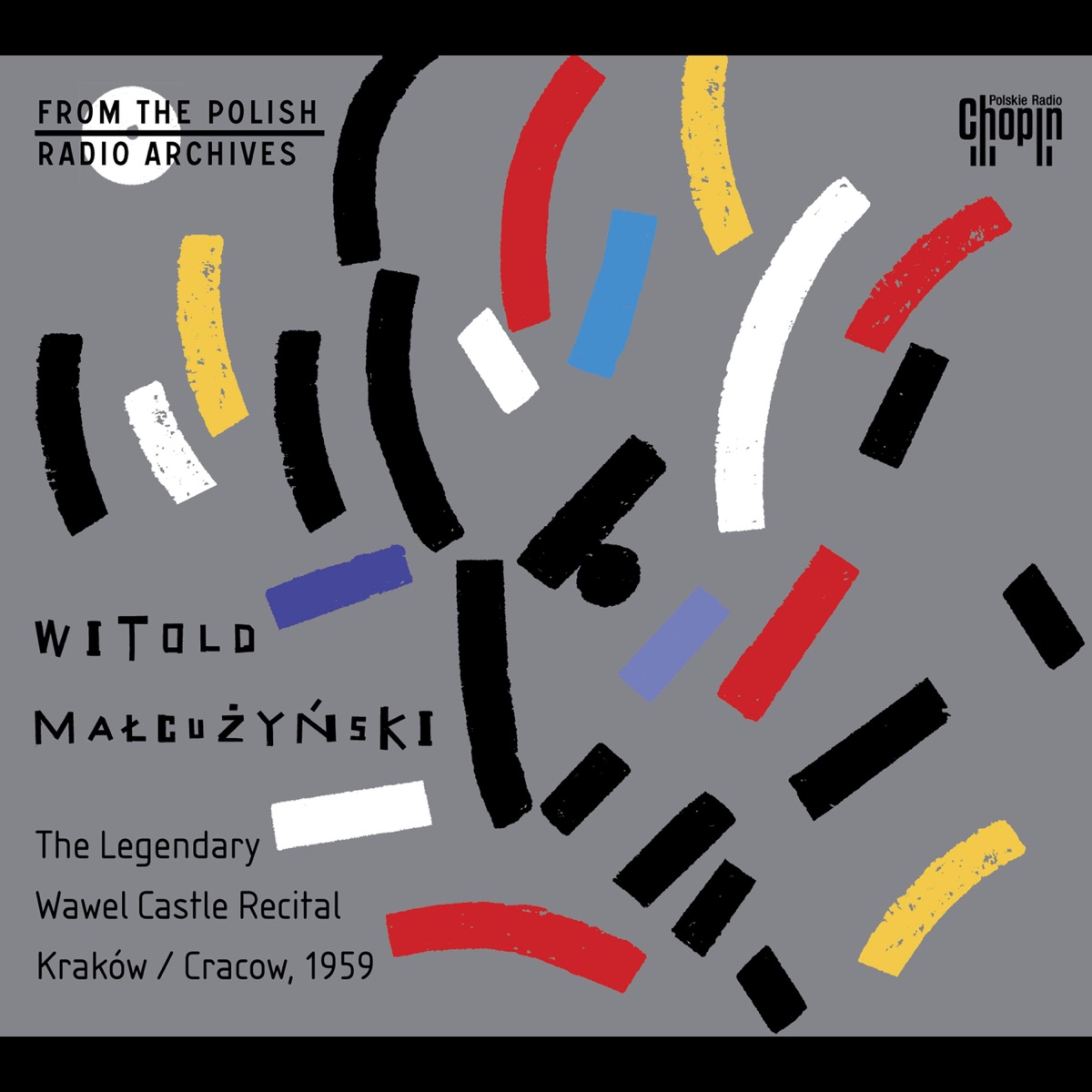 The Legendary Wawel Castle Recital (Krakow, 1959) by Witold Malcuzynski album cover