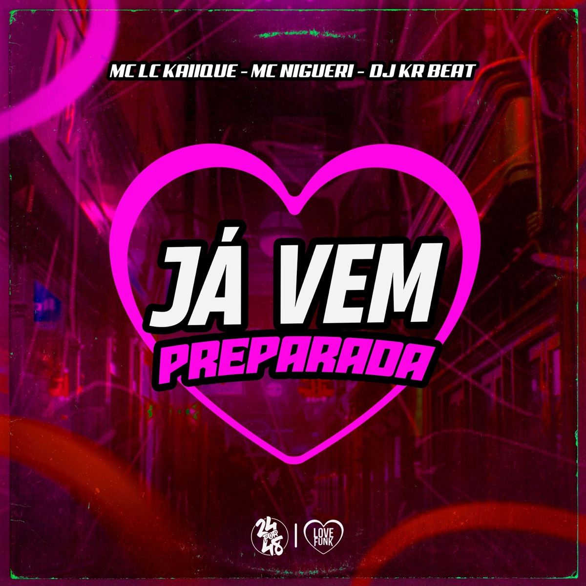 Já Vem Preparada - Single by MC LCKaiique, MC Nigueri & DJ KR Beat album cover