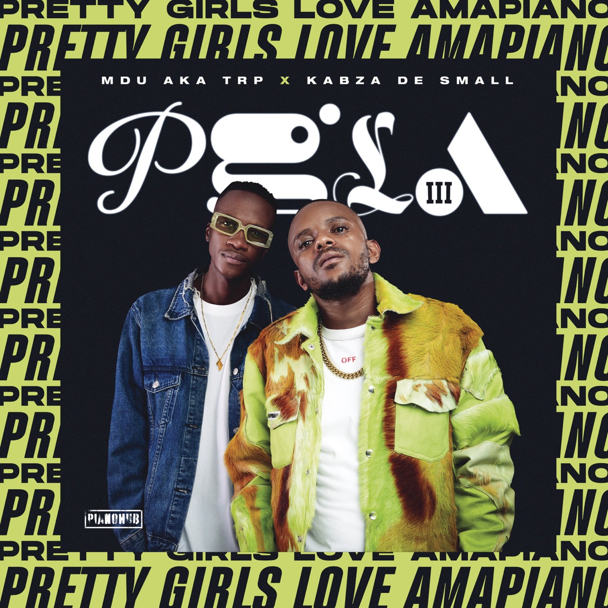Pretty Girls Love Amapiano 3 by MDU aka TRP & Kabza De Small album cover
