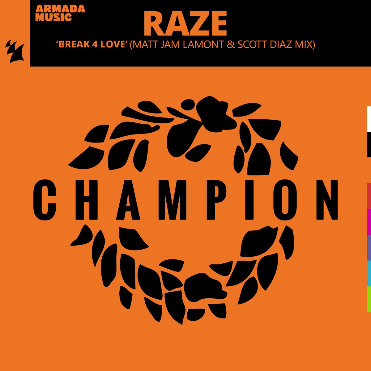 Break 4 Love (Matt Jam Lamont & Scott Diaz Mix) - EP by Raze album cover