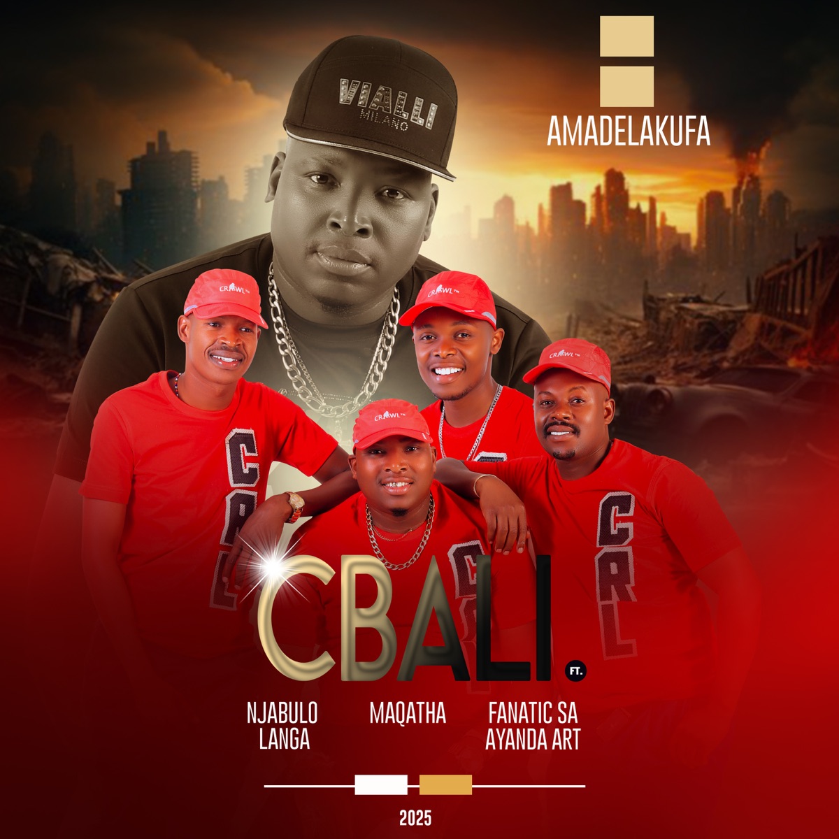 Amadelakufa (feat. Fanatic SA, Maqatha, Njabulo Langa & Ayanda Art) - Single by Cbali album cover