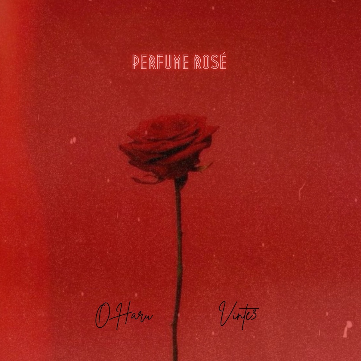 Perfume Rosé - Single by O Haru & Vinte3 album cover