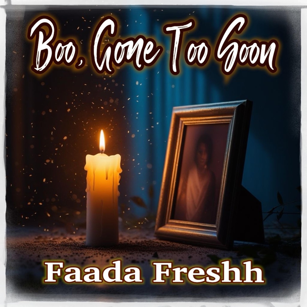 Boo, Gone Too Soon (feat. Faada Freshh) - Single by DJ Michael Berth album cover