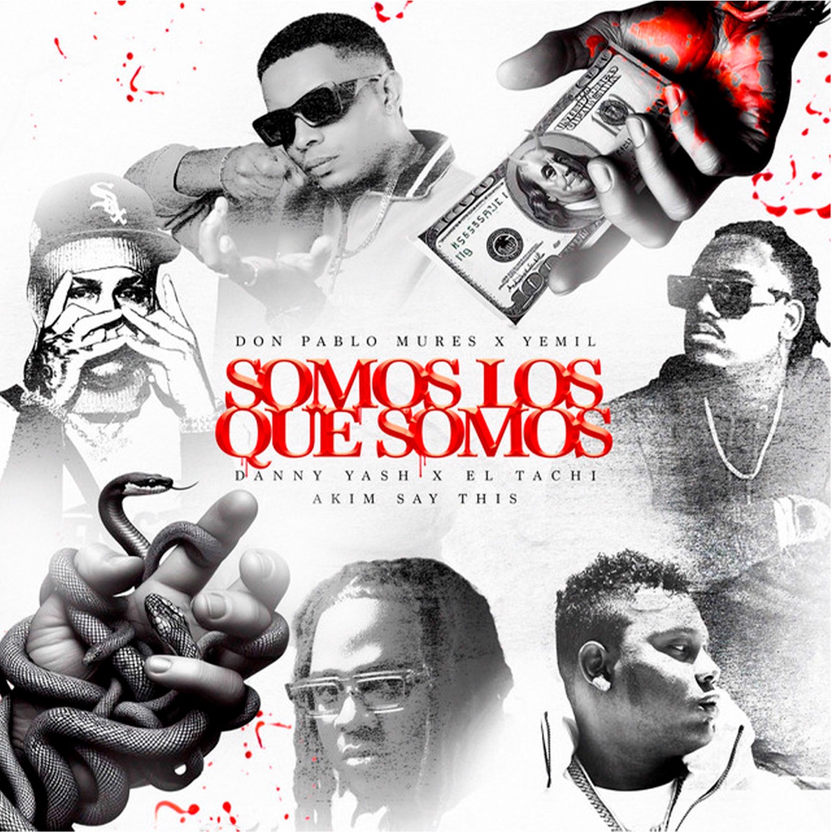 Somos Los Que Somos (feat. Danny Yash & Tachi) - Single by Don Pablo Mures, Akim & Yemil album cover