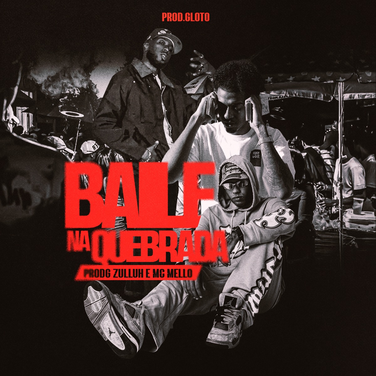 Baile Na Quebrada - Single by Mc Mello, Zulluh, Prod Gloto & ProdG album cover