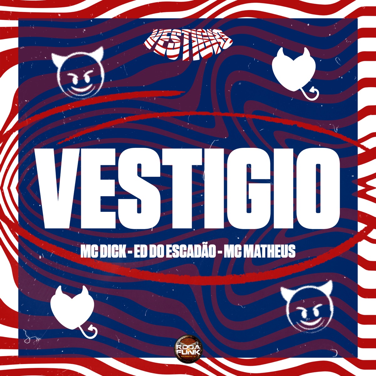 Vestígio - Single by MC Dick, Mc Matheus & ED Do Escadão album cover
