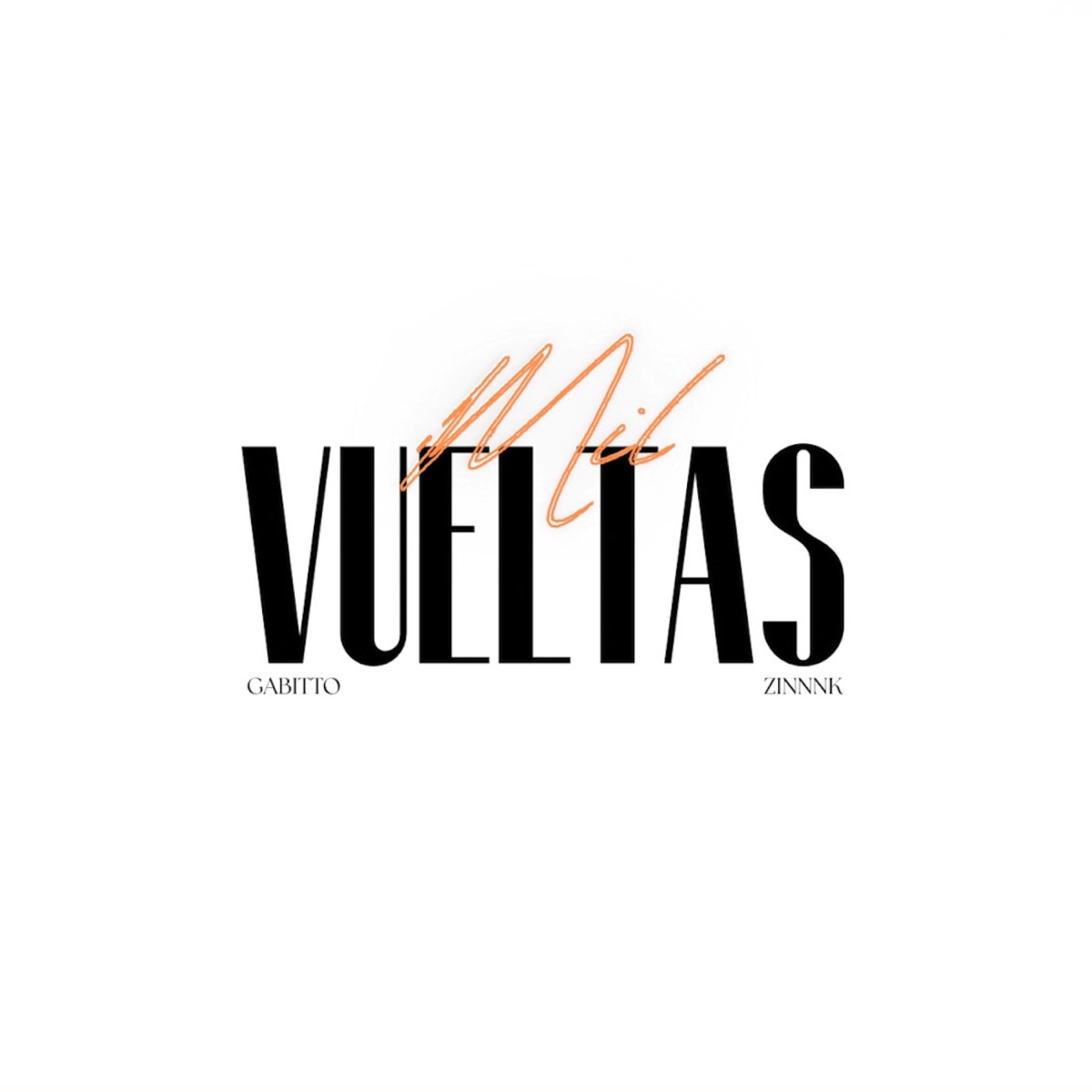 MIL VUELTAS (feat. Zinnk) - Single by Gabitto album cover