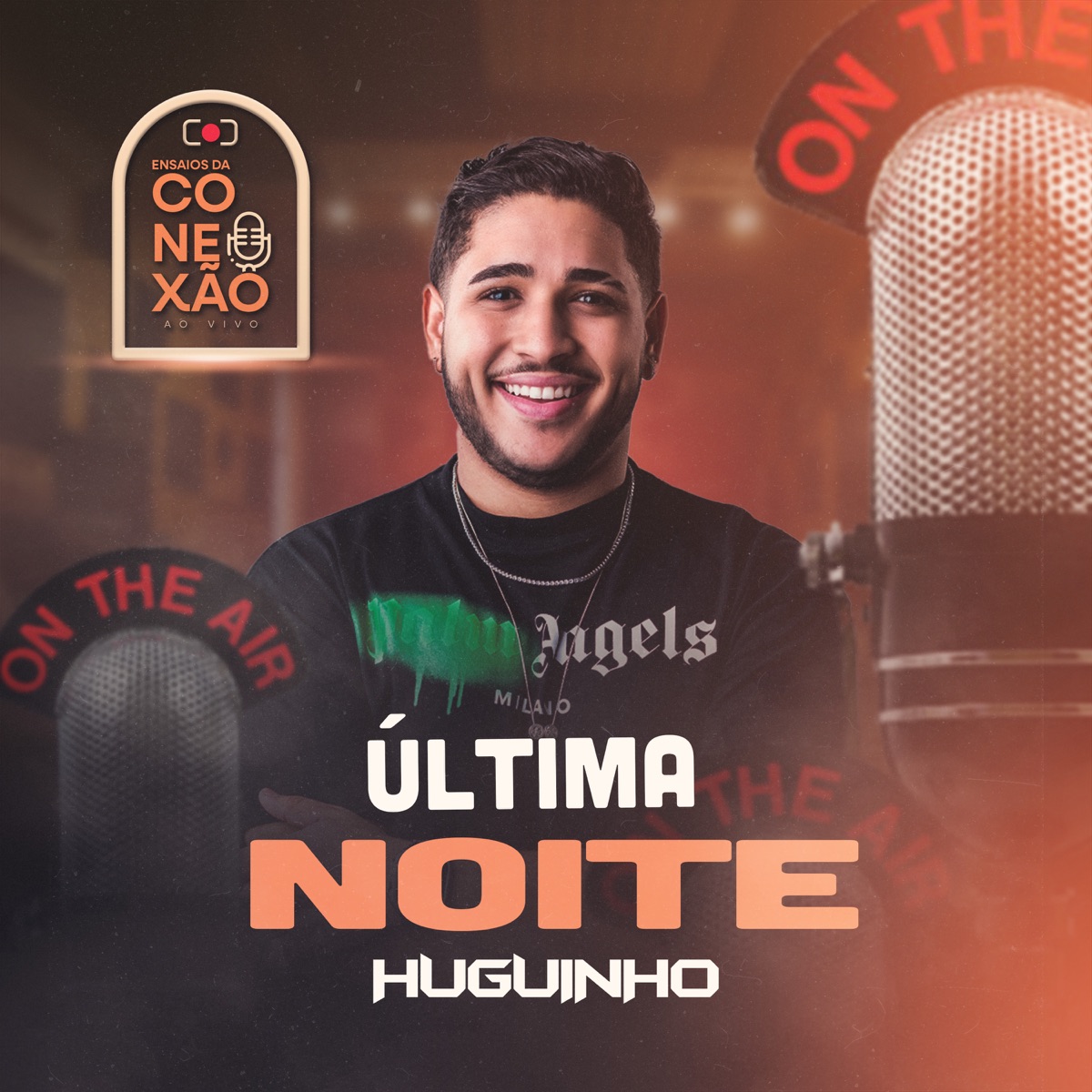 Última Noite [Ensaios da Conexão] - Single by Huguinho album cover