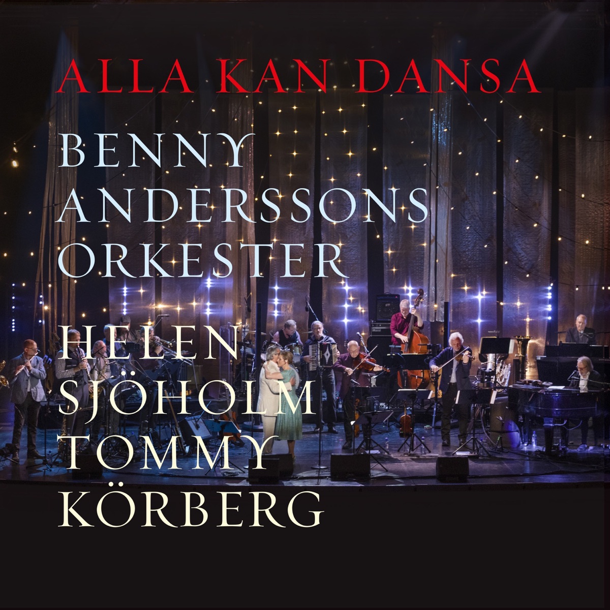 Alla kan dansa by Benny Anderssons Orkester, Tommy Körberg & Helen Sjöholm album cover