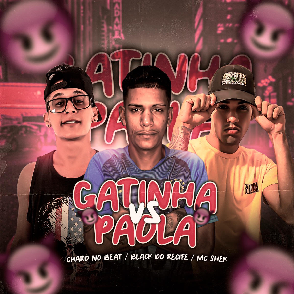 Gatinha Vs Paola - Single by Chard no Beat, Black do Recife & Mc shek album cover