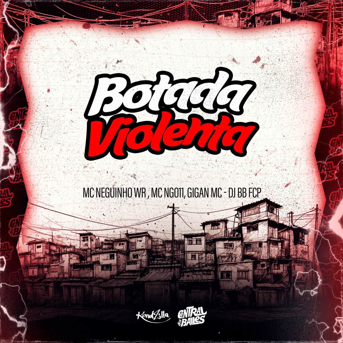 Botada Violenta - Single by DJ BB FCP, MC Neguinho WR, GIGAN MC & MC NG 011 album cover