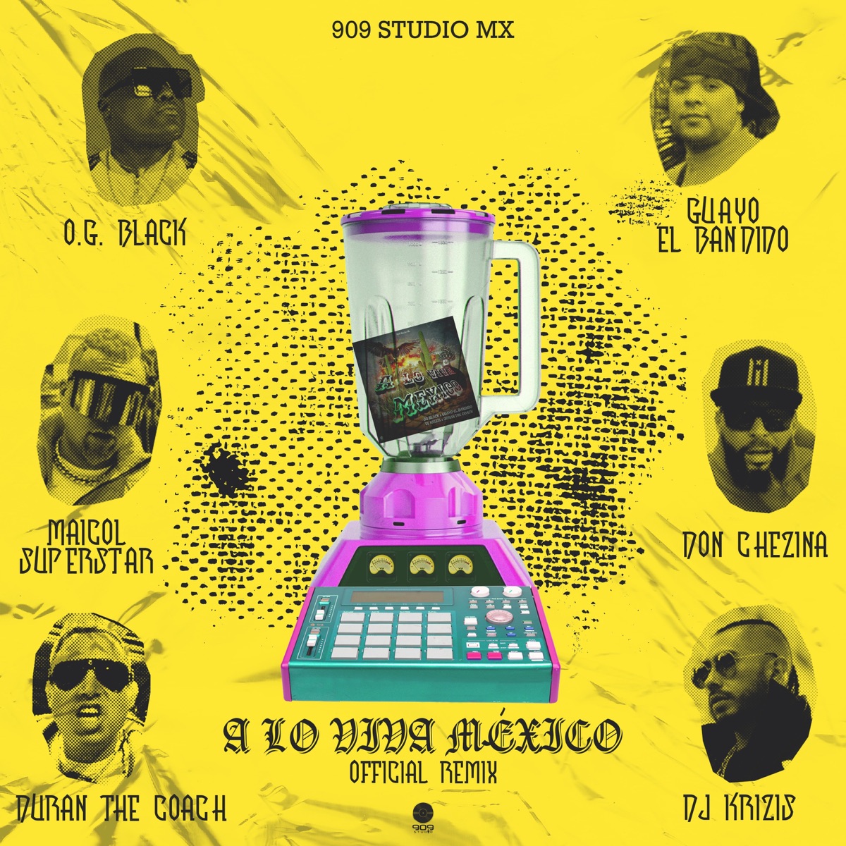 A Lo Viva México (Official Remix) [feat. Don Chezina, Maicol Superstar & Duran The Coach] - Single by O.G. Black, Dj Krizis & Guayo El Bandido album cover