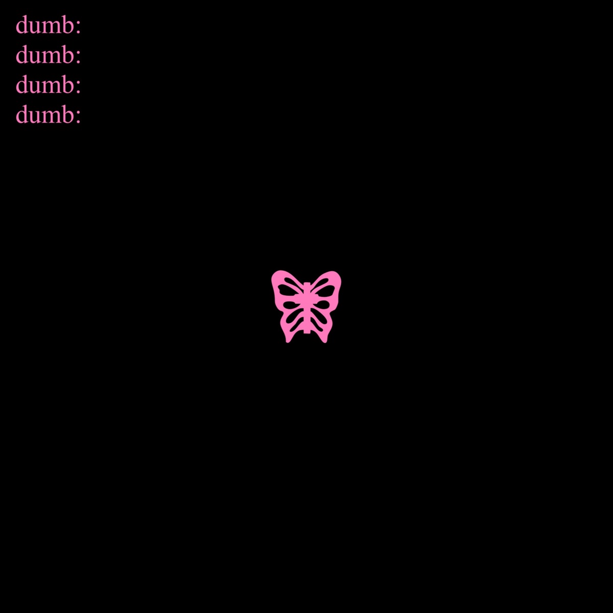 dumb - Single by Kill AZYN album cover