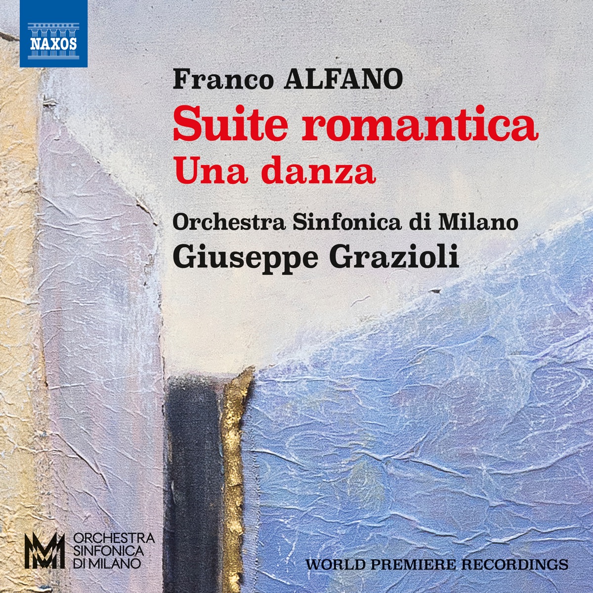 Alfano: Suite romantica, Una danza & Divertimento by Davide Vendramin, Vittorio Rabagliati, Orchestra Sinfonica di Milano & Giuseppe Grazioli album cover
