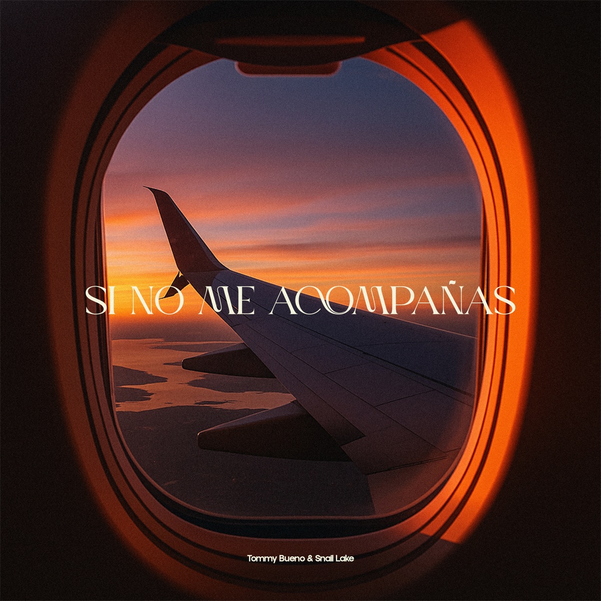 Si No Me Acompañas - Single by Tommy Bueno & Snail Lake album cover