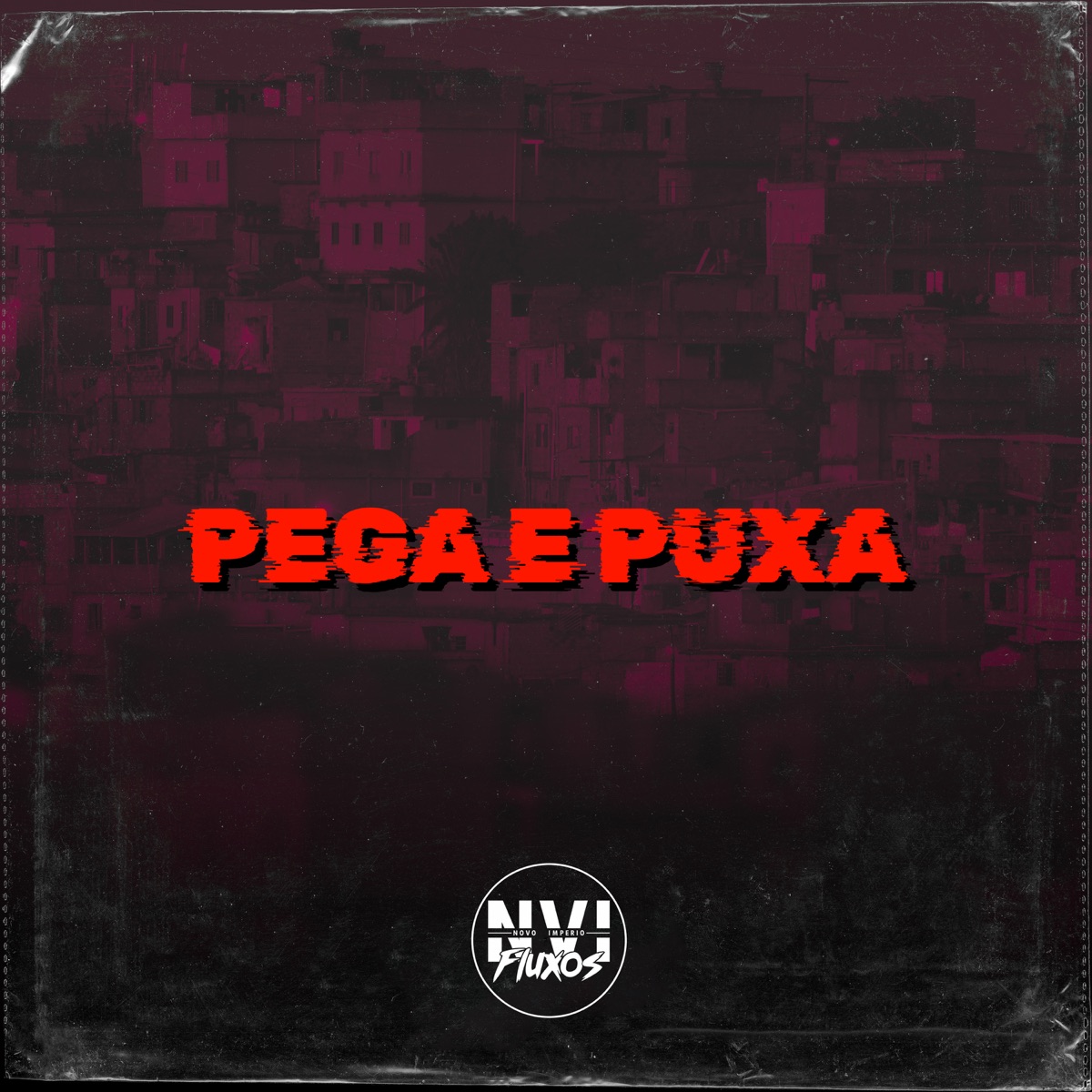 Pega e Puxa - Single by MC MR BIM album cover