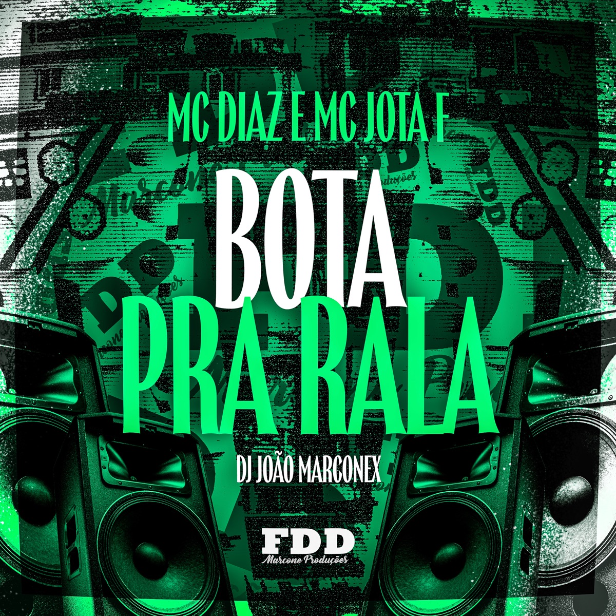 Bota pra Rala - Single by MC Jota F, MC Diaz & DJ João Marconex album cover