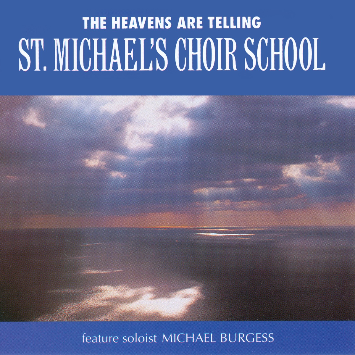 The Heavens Are Telling by St. Michael's Choir School album cover