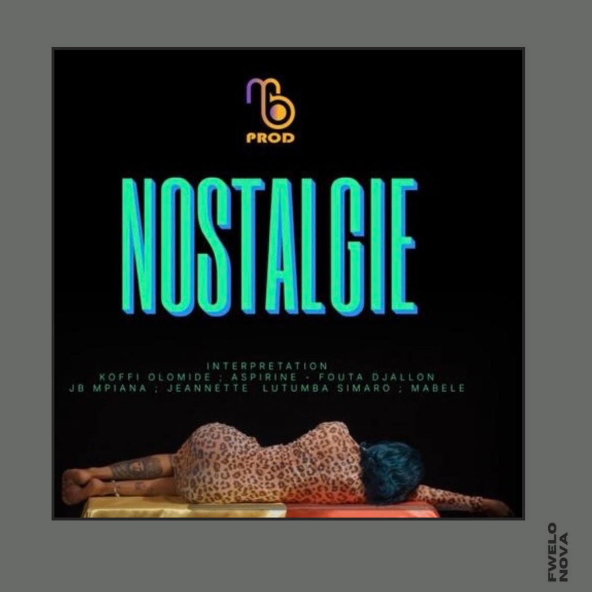 Nostalgie (Hommage) - Single by FWELO NOVA album cover