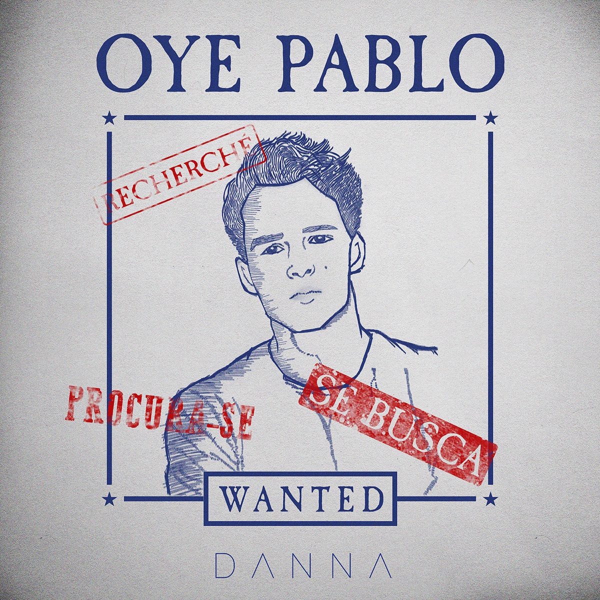 Oye Pablo - Single by DANNA album cover