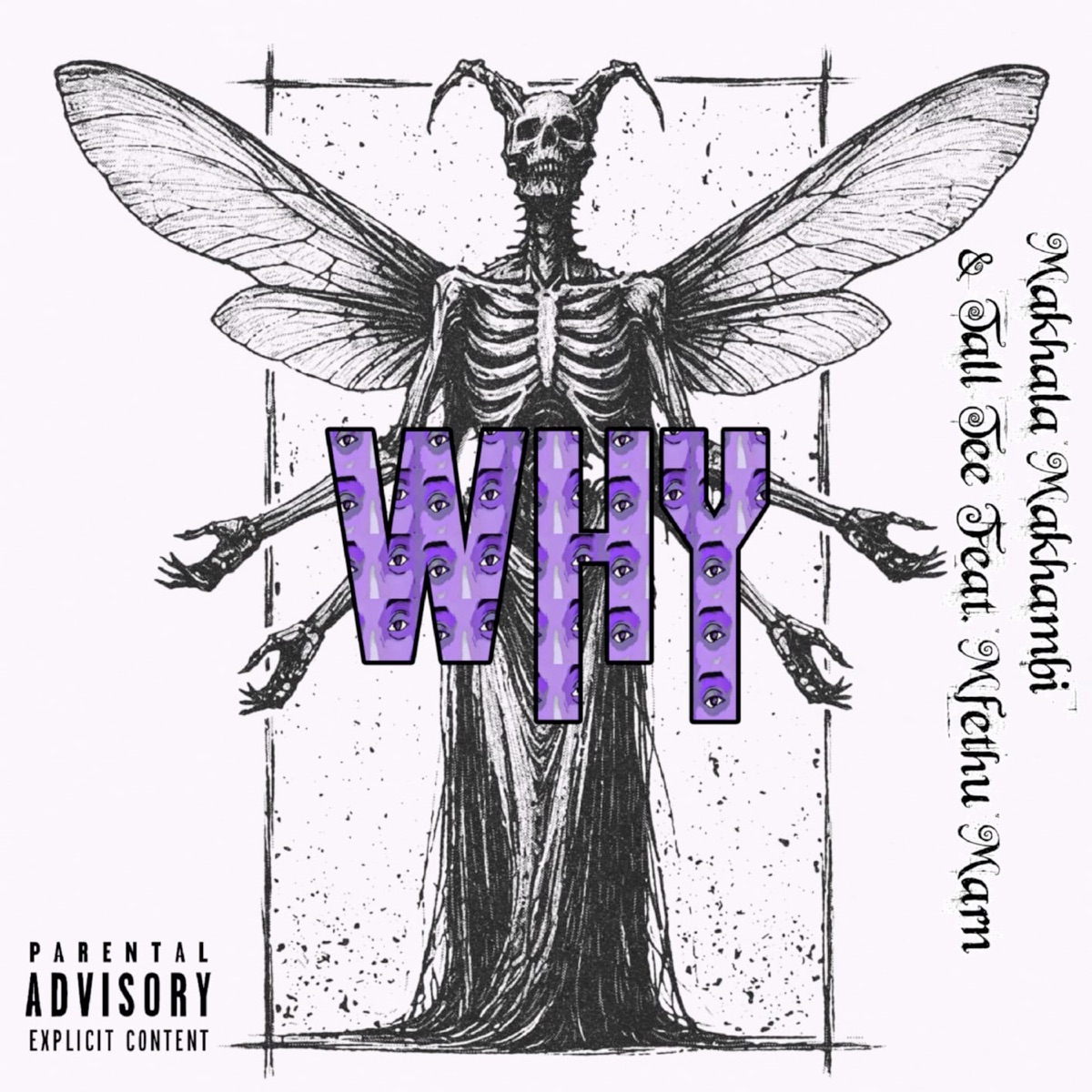Why (feat. Mfethu Marn) - Single by Makhala Makhambi & Tall Tee album cover