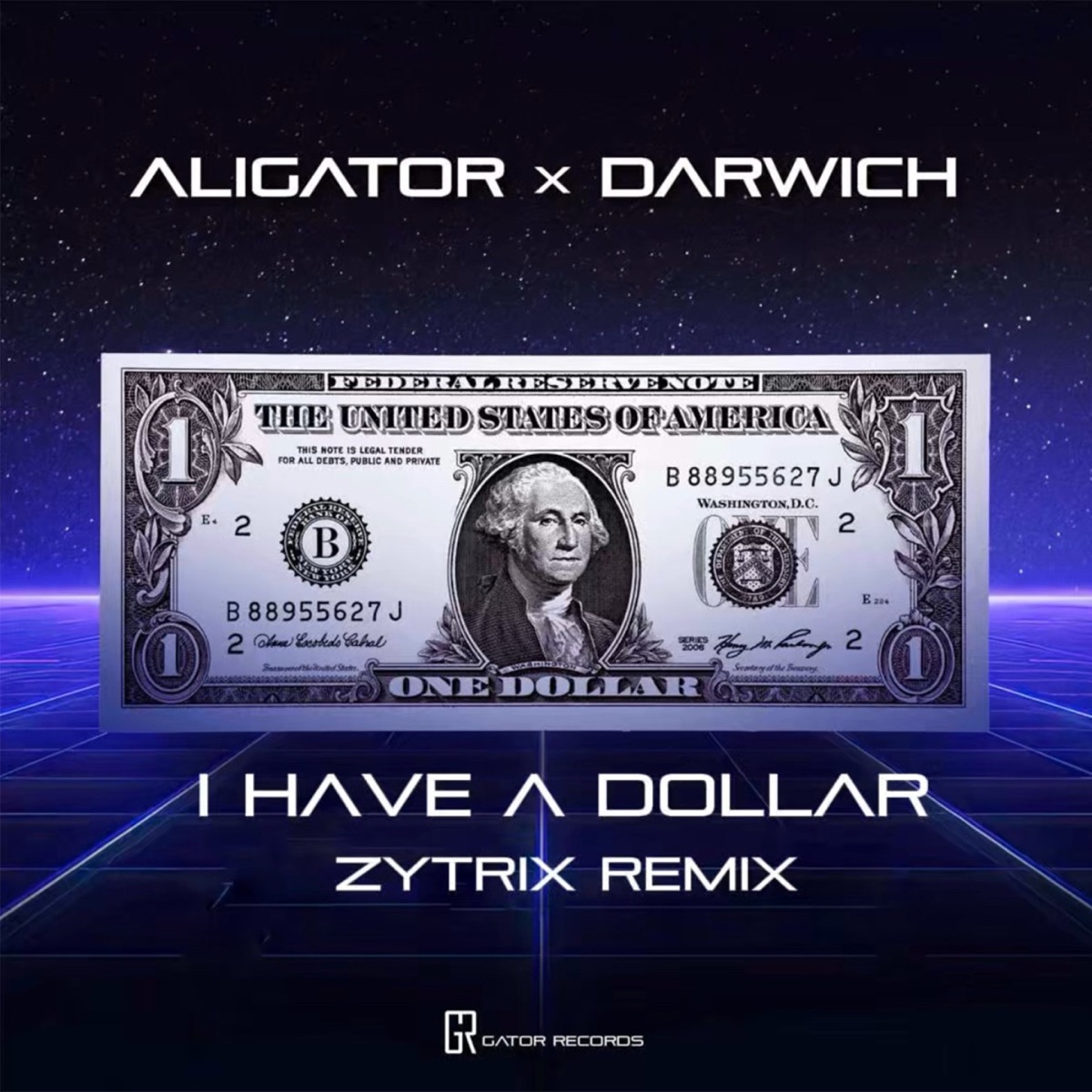 I Have A Dollar (Zytrix Remix) - Single by DJ Aligator & Darwich album cover