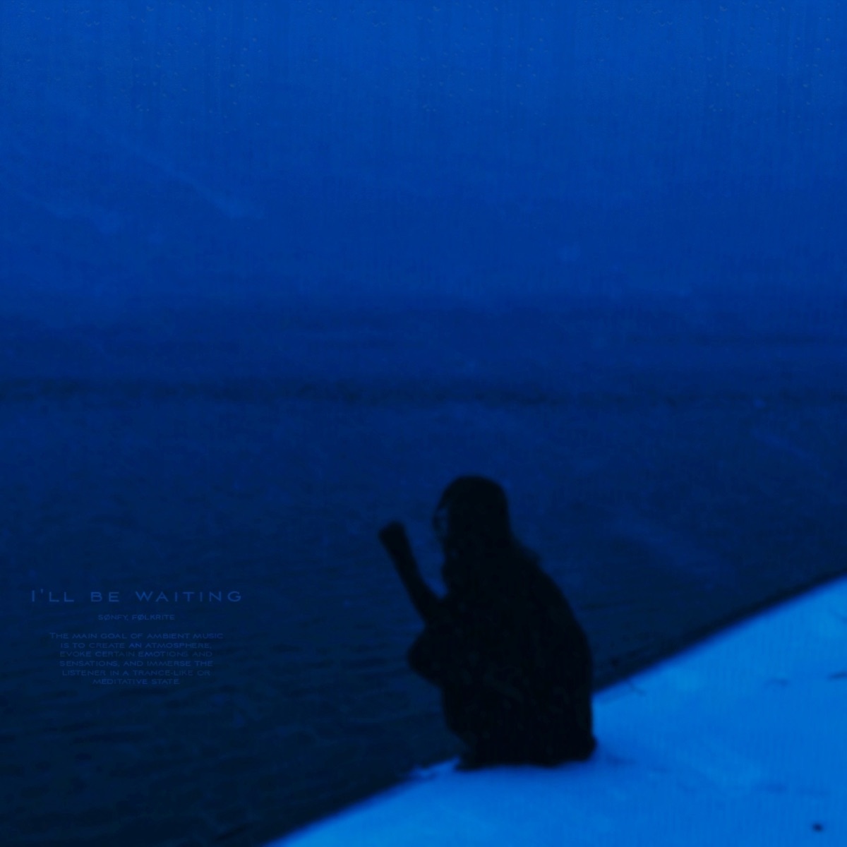 I'll Be Waiting - Single by sønfy & fØlkrite album cover