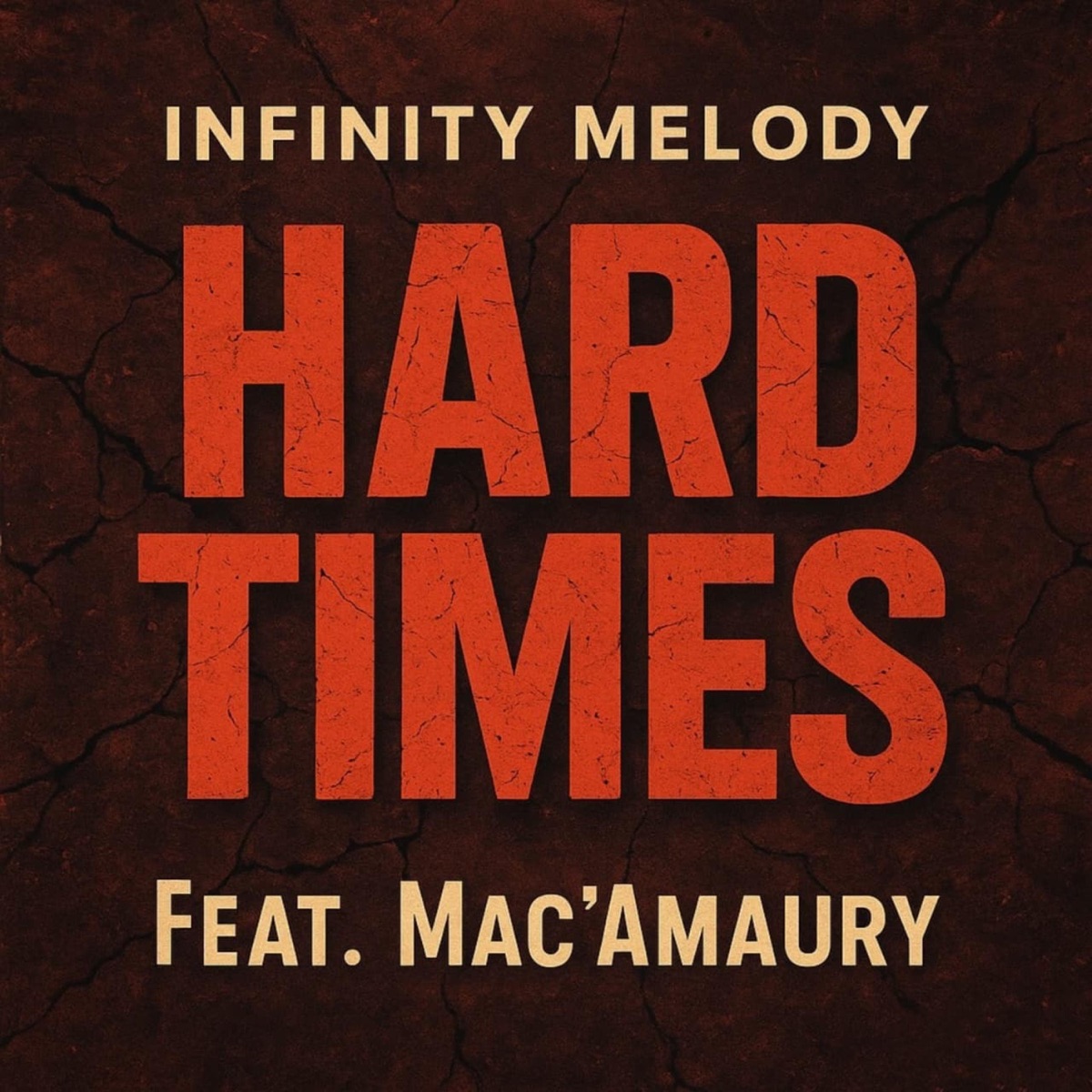 Hard Times (feat. Mac'Amaury) - Single by Infinity Melody album cover