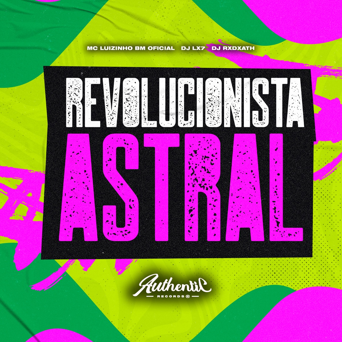 Revolucionista Astral (feat. Mc Luizinho & Dj RxdDxath) - Single by DJ LX7 & MC BM OFICIAL album cover