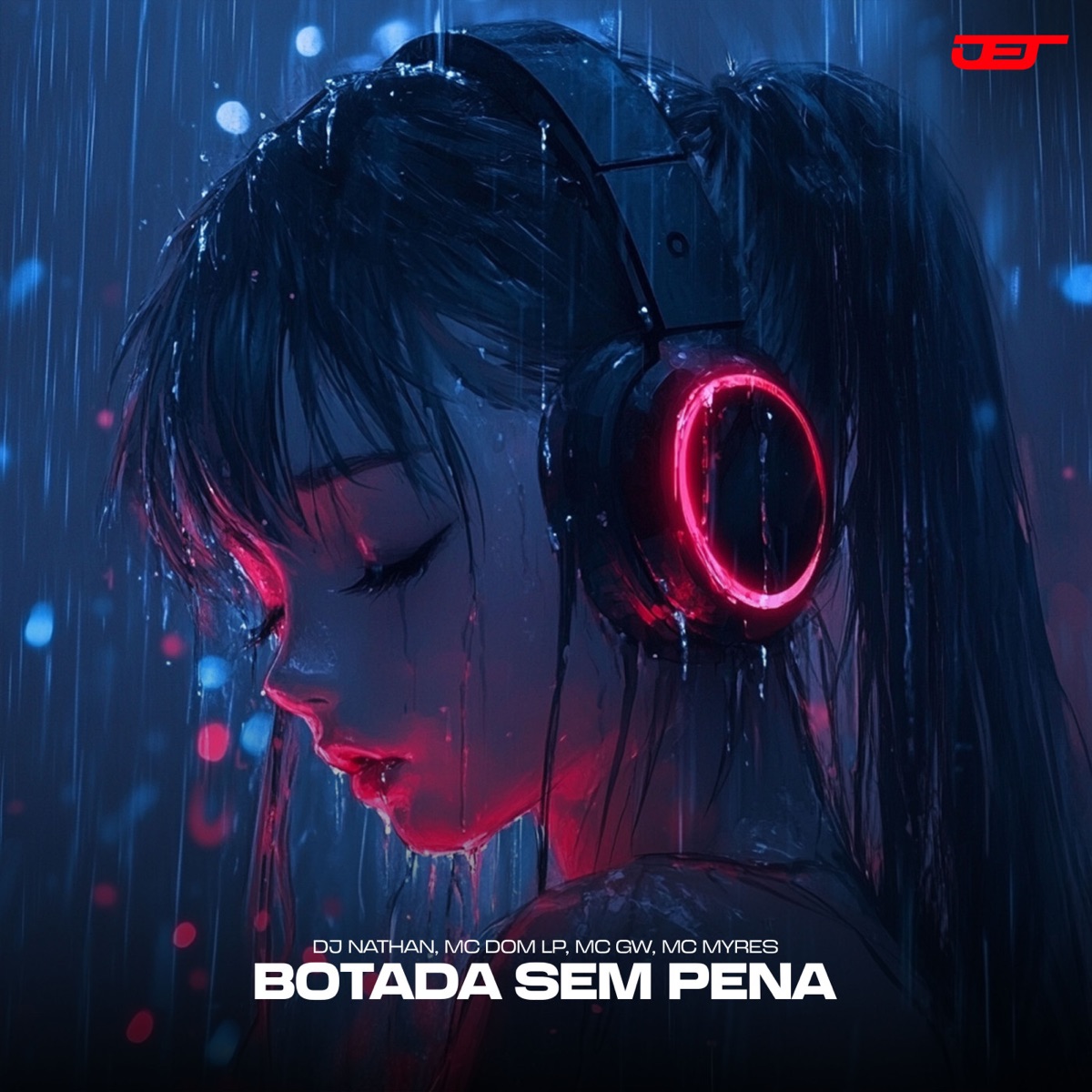 BOTADA SEM PENA - Single by DJ Nathan, MC GW, MC Myres & MC Dom Lp album cover