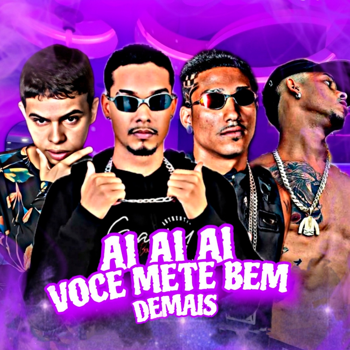 Ai Ai Ai Você Mete Bem Demais (feat. Dan Ferreira - O rei do baile) - Single by PEIXE PERIGOSO, MC Fantaxma & Henrique no Beat album cover
