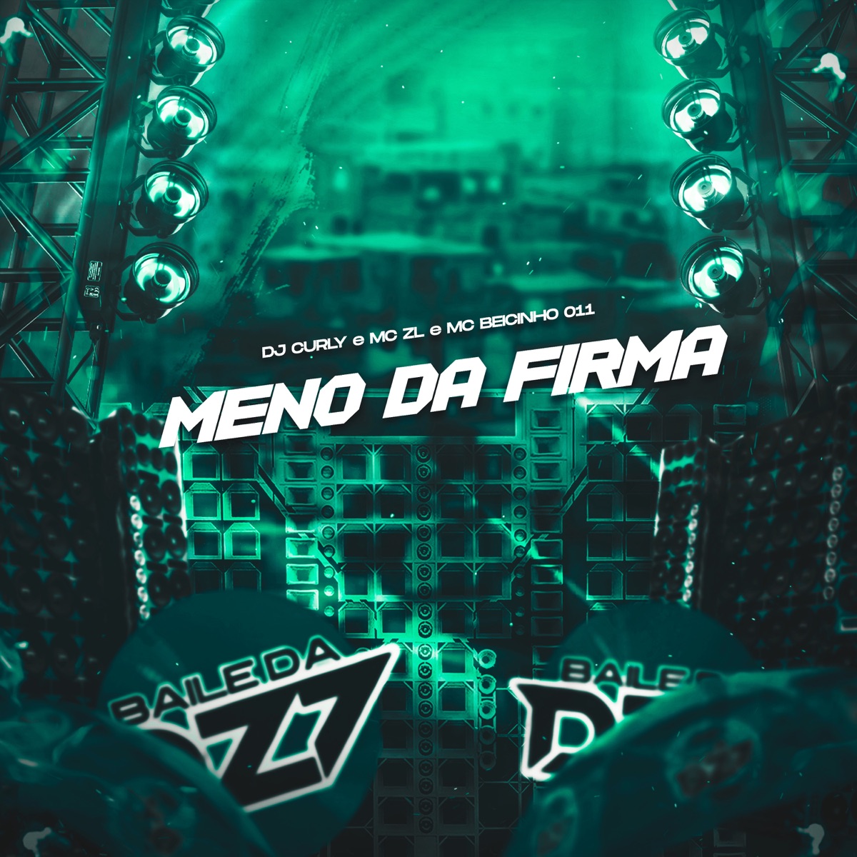 MENO DA FIRMA - Single by DJ CURLY, MC ZL & MC BEICINHO 011 album cover
